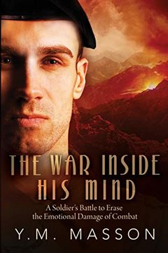portada The war Inside his Mind: A Soldier's Battle to Erase the Emotional Damage of Combat (en Inglés)