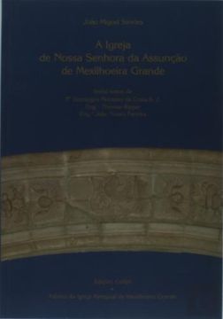 portada IGREJA NOSSA SENHORA DA ASSUNÇAO MEXILHOEIRA GRANDE (en Portugués)