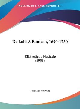portada De Lulli A Rameau, 1690-1730: L'Esthetique Musicale (1906) (in French)