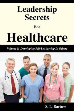 portada leadership secrets for healthcare (en Inglés)