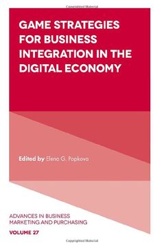 portada Game Strategies for Business Integration in the Digital Economy (Advances in Business Marketing and Purchasing, 27) (en Inglés)