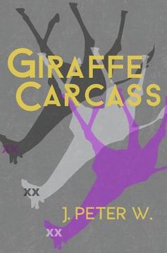 portada Giraffe Carcass (en Inglés)