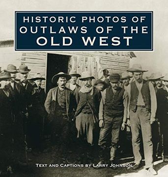 portada Historic Photos of Outlaws of the old West 