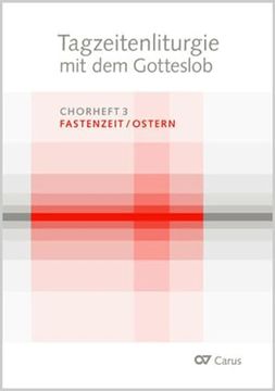 portada Tagzeitenliturgie mit dem Gotteslob. Chorheft 3: Fastenzeit / Ostern