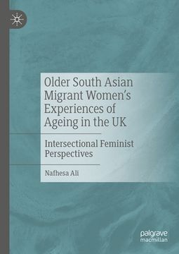 portada Older South Asian Migrant Women's Experiences of Ageing in the UK: Intersectional Feminist Perspectives