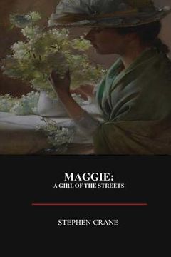 portada Maggie: A Girl of the Street (en Inglés)
