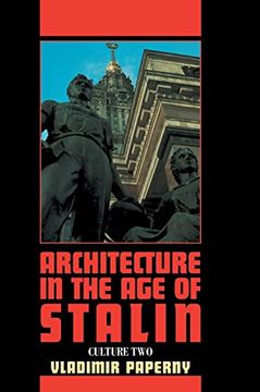 portada Architecture in the age of Stalin Hardback: Culture two (Cambridge Studies in new art History and Criticism) (en Inglés)