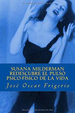 portada Susana Milderman Redescubre el Pulso Psico-Fisico de la Vida