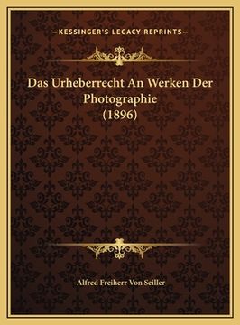 portada Das Urheberrecht An Werken Der Photographie (1896) (in German)
