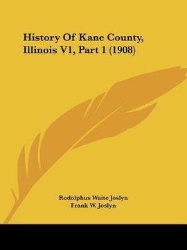 portada history of kane county, illinois v1, part 1 (1908) (en Inglés)