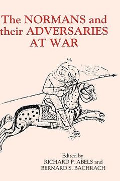 portada the normans and their adversaries at war: essays in memory of c. warren hollister (en Inglés)