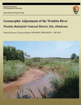 portada Geomorphic Adjustment of the Washita River: Washita Battlefield National Historic Site, Oklahoma (en Inglés)