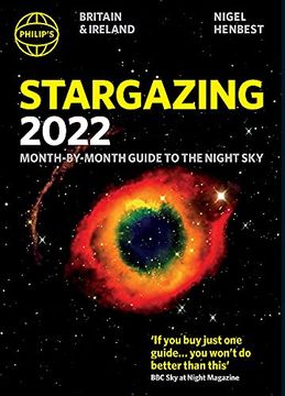 portada Philip'S 2022 Stargazing Month-By-Month Guide to the Night sky in Britain & Ireland (Philip'S Stargazing) (en Inglés)