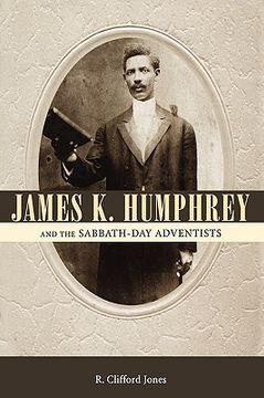 portada james k. humphrey and the sabbath-day adventists (en Inglés)