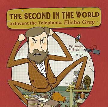 portada The Second in the World to Invent Telephone: Elisha Gray (en Inglés)