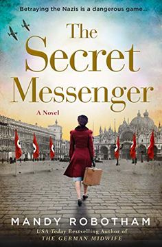 portada The Secret Messenger: Enthralling World war two Historical Fiction From the usa Today Bestselling Author of the German Midwife (in English)
