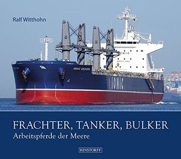 portada Frachter, Tanker, Bulker: Arbeitspferde der Meere (en Alemán)