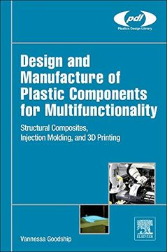 portada Design and Manufacture of Plastic Components for Multifunctionality (Plastics Design Library) (en Inglés)