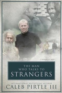 portada The Man Who Talks To Strangers: A Memoir Of Sorts (en Inglés)