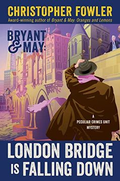 portada Bryant & May: London Bridge is Falling Down (Peculiar Crimes Unit Mysteries, 20) (libro en Inglés)