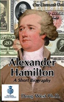 portada Alexander Hamilton - A Short Biography (en Inglés)
