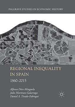 portada Regional Inequality in Spain: 1860-2015 (Palgrave Studies in Economic History) (en Inglés)