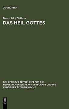 portada Das Heil Gottes: Studien zur Soteriologie des Lukanischen Doppelwerks (en Alemán)