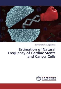 portada Estimation of Natural Frequency of Cardiac Stents and Cancer Cells