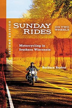 portada Sunday Rides on two Wheels: Motorcycling in Southern Wisconsin (en Inglés)