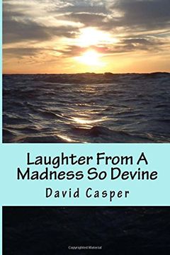 portada Laughter From A Madness So Devine: Volume 3 (Gee Look At Me! I Wrote A Book of Poetry!)