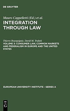 portada Consumer Law, Common Markets and Federalism in Europe and the United States (European University Institute - Series a) (en Inglés)
