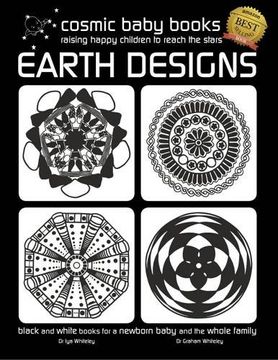portada EARTH DESIGNS - Black and White Book for a Newborn Baby and the Whole Family: Special GIFT FOR A NEWBORN BABY Edition (BLACK AND WHITE BOOKS FOR A NEWBORN AND BABY)