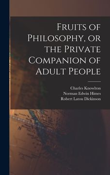 portada Fruits of Philosophy, or the Private Companion of Adult People (in English)