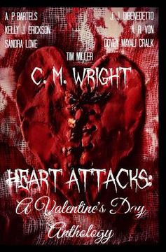 portada Heart Attacks: A Valentine's Day Anthology (en Inglés)