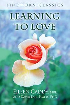 portada Learning to Love (Findhorn Classics) (en Inglés)
