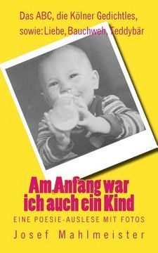 portada Am Anfang war ich auch ein Kind: Eine Poesie-Auslese mit Fotos (in German)