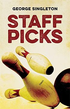 portada Staff Picks: Stories (Yellow Shoe Fiction) (in English)