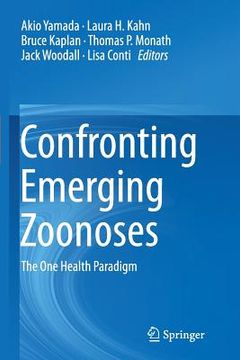 portada Confronting Emerging Zoonoses: The One Health Paradigm (en Inglés)
