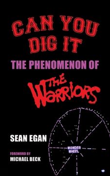 portada Can You Dig It (hardback): The Phenomenon of The Warriors