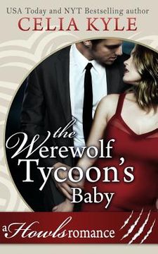 portada The Werewolf Tycoon's Baby (Paranormal Werewolf Secret Baby Romance) (en Inglés)
