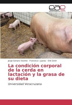 portada La condición corporal de la cerda en lactación y la grasa de su dieta (Spanish Edition)