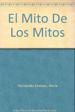 portada El Mito De Los Mitos (in Spanish)
