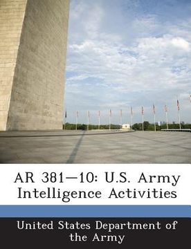 portada AR 381-10: U.S. Army Intelligence Activities (en Inglés)