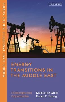 portada Energy Transitions in the Middle East: Challenges and Opportunities (in English)