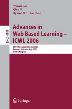 portada advances in web based learning -- icwl 2006: 5th international conference, penang, malaysia, july 19-21, 2006, revised papers (en Inglés)