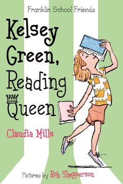 portada Kelsey Green, Reading Queen (Franklin School Friends) (in English)
