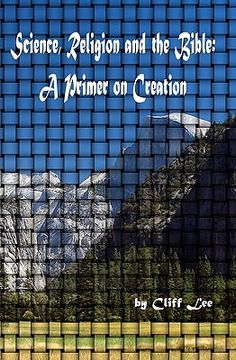 portada science, religion and the bible: a primer on creation