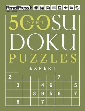 portada Over 500 Sudoku Puzzles Expert: Sudoku Puzzle Book Expert (with answers) (en Inglés)