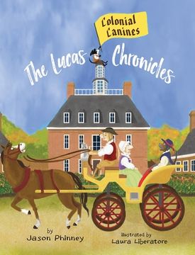 portada The Lucas Chronicles: Colonial Canines 