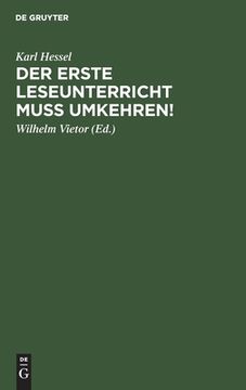 portada Der Erste Leseunterricht Muss Umkehren! (German Edition) [Hardcover ] (en Alemán)